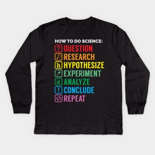 Scientific Method Kids Long Sleeve T-Shirt